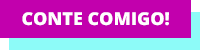 Botão com a frase Conte comigo!